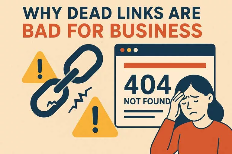 Why Dead Links Are Bad for SEO - The best ways to manage links explained