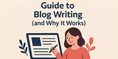 The Small Business Guide to Blog Writing in the UK (and Why It Works)