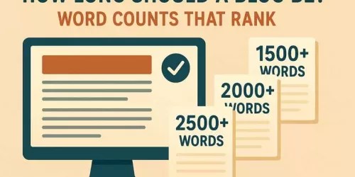 How Long Should a Blog Be? Word Counts That Rank